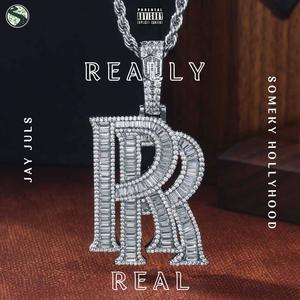 Really Real (feat. Smokey Hollyhood) [Explicit]