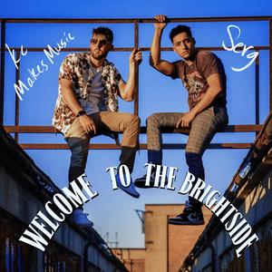 Welcome To The Brightside (Explicit)