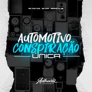 Automotivo Conspiração Única (Explicit)