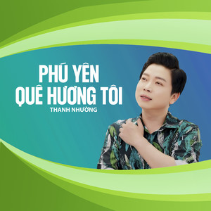 Phú Yên Quê Hương Tôi