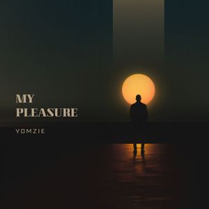 MY PLEASURE (Explicit)