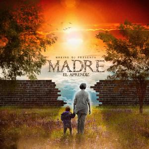 Madre (feat. MrKing Dj)