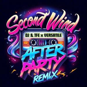 Second Wind (feat. Versatile) [After Party Remix]