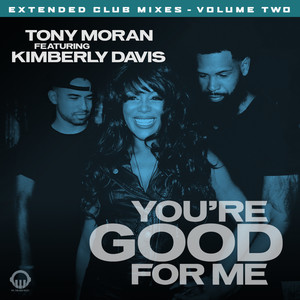 You're Good for Me (Twisted Dee Club Remix)