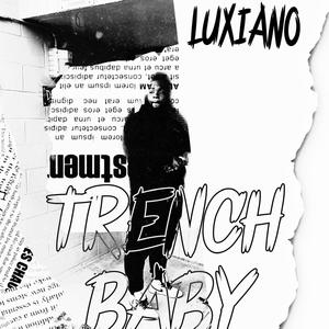 Trench Baby (Explicit)