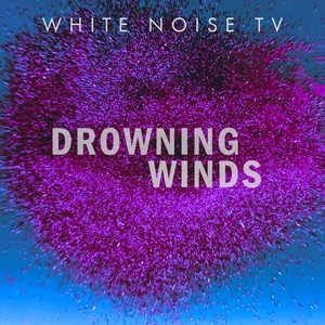 Drowning Winds