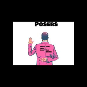 Posers (feat. Willie Osho)