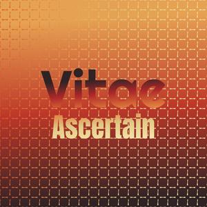 Vitae Ascertain