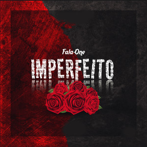 Fala One Imperfeito (Explicit)