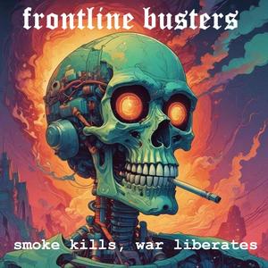 Smoke kills, war liberates