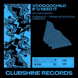 If U Need It (Overmute Remix)