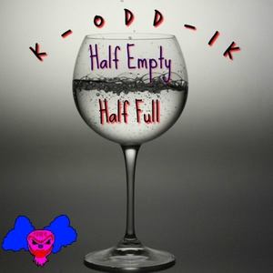 Half Empty, Half Full \ (ep\)