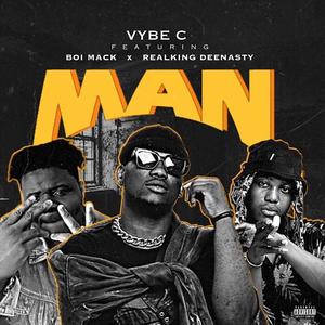 Man(feat. Realking DeeNasty & Boi Mack)