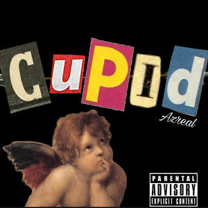 Cupid (feat. rivr_) [Explicit]