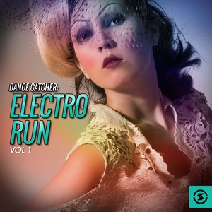 Dance Catcher: Electro Run, Vol. 1
