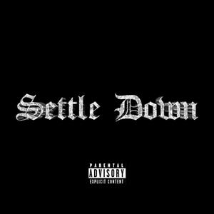 Settle Down (Explicit)