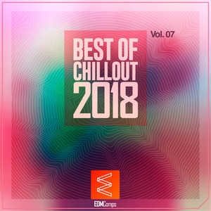 Best of Chillout 2018, Vol. 07