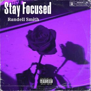 Stay Focused (Explicit)