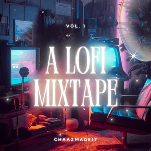 A Lofi Mixtape (Explicit)