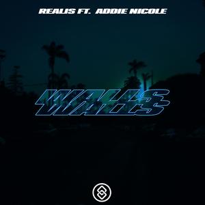 REALIS - Walls (feat. Addie Nicole)