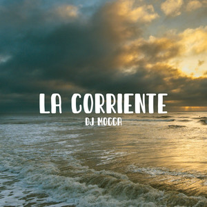 La Corriente (Remix)