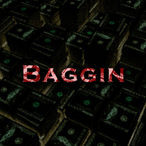 Baggin (Explicit)