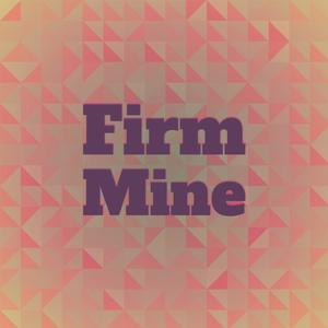 Firm Mine