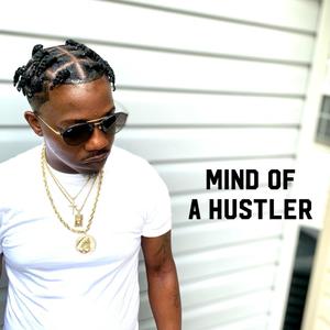 Mind Of A Hustler (Explicit)