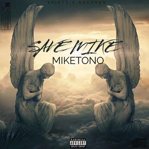 SAVE MIKE (Explicit)