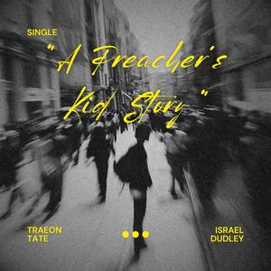 A Preacher's Kid Story (feat. Israel Dudley)