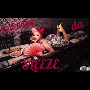 Red Ruby Da Sleeze Feeestyle (Explicit)