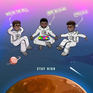 Stay high (feat. Boyonthehill & Vilee)