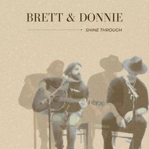 Shine Through (feat. Brett Higgins & Donnie Bowling)