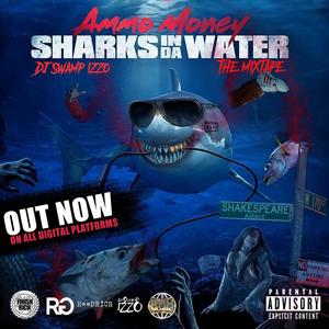 Sharks In Da Water (Explicit)