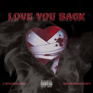 Love you back (feat. Certifieddontay) [Explicit]