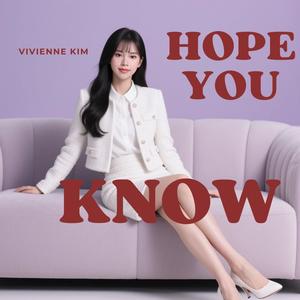 HOPE YOU KNOW