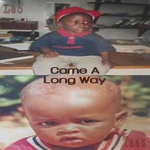 Came A Long Way (feat. Tazz Ray8) (Explicit)