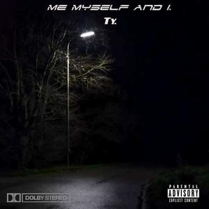 Me Myself & I (Explicit)