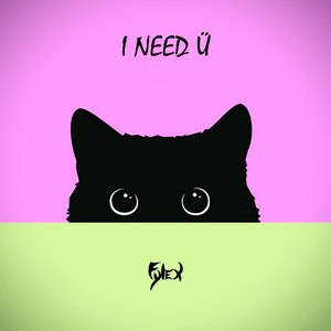 I Need Ü