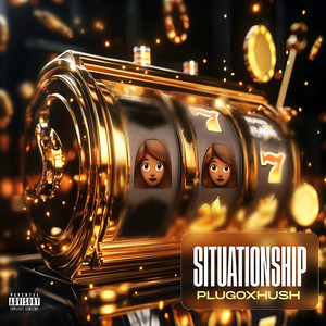 SITUATIONSHIP (Explicit)