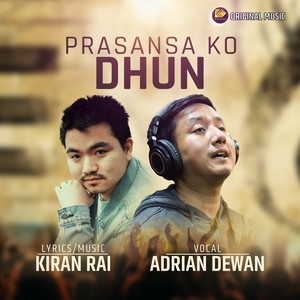 Prasansa Ko Dhun (feat. Adrian Dewan)