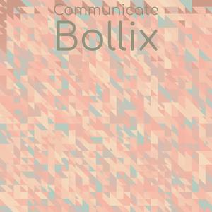 Communicate Bollix