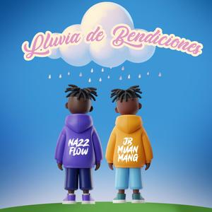 Lluvia de Bendiciones (feat. Nazz Flow) (Explicit)