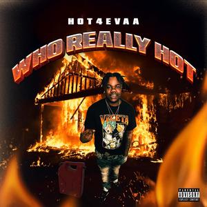 Who really HOT (Explicit)