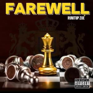 FAREWELL BY RUNITUP ZOE (Explicit)