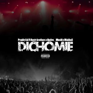 Dichomie (feat. Native Musiq & Makhali) (Explicit)