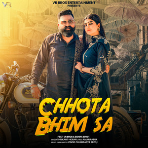 Chhota Bhim Sa (feat. VR Bros & Sonika Singh)