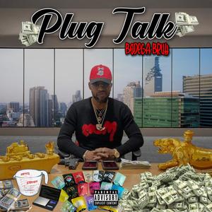 Plug Talk (Explicit)