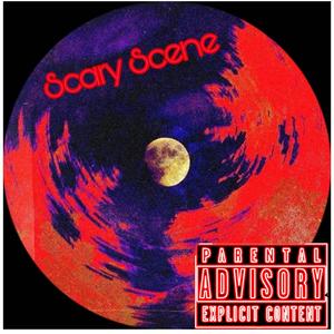 Scary Scene (feat. Spazzout Yad) [Explicit]