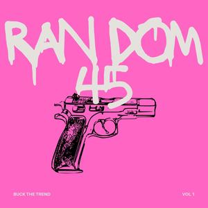 Ran Dom 45 (Explicit)